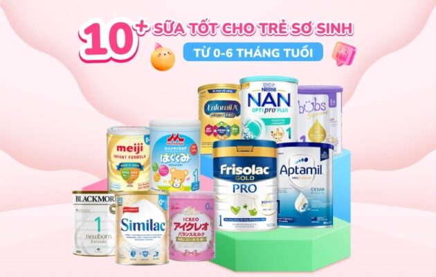 Sữa Công Thức Tốt Cho Trẻ Sơ Sinh: Tiêu Chí Nào Mẹ Nên Ưu Tiên?